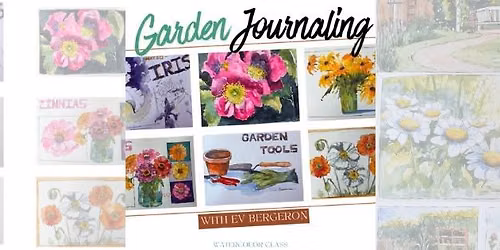 Garden Journaling with Ev Bergeron