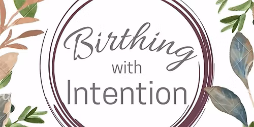 Birthing with Intention - July 2026 session