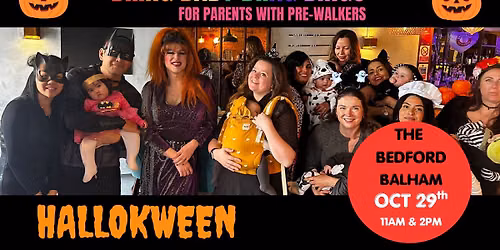 Hallokween Bring Baby Drag Bingo at the Bedford, Balham (for parents with pre-walkers)