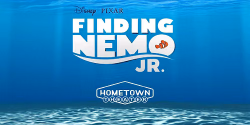 Finding Nemo Jr presented by Hometown Theater — Plaza Theatre