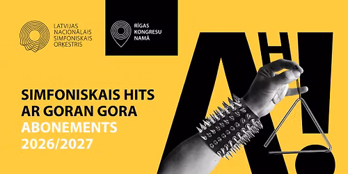 SIMFONISKAIS HITS AR GORAN GORA. ABONEMENTS 2026\/2027 plkst. 19.00