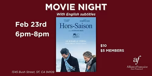 Movie Night : Hors-saison at Alliance Fran\u00e7aise SF - Feb 23rd 2026