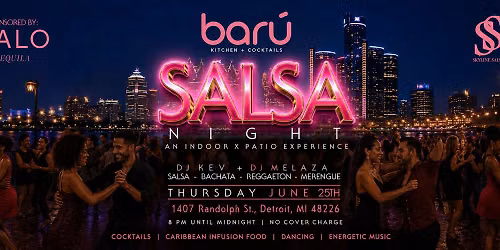 An Exclusive Salsa Patio Experience :All New Baru :Thursday June 25th Sponsored by Tequila Lalo