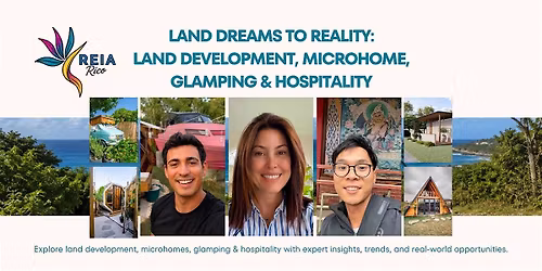 Land Dreams to Reality: Land Development, Microhome, Glamping & Hospitality