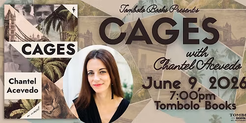 Cages - An Evening with Chantel Acevedo