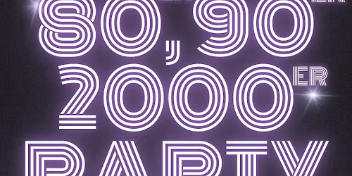 80er, 90er, 2000er Party