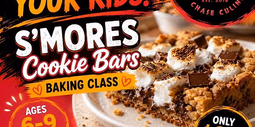 S'Mores Cookie Bars Baking Class, Ages 6-9ish