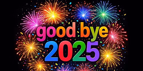 good bye 2025