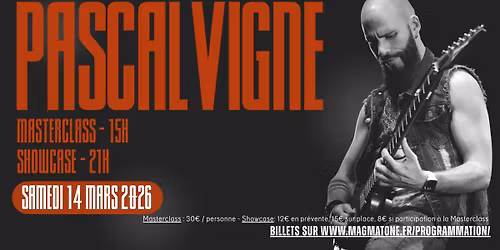 Pascal Vigné : Masterclass et Showcase
