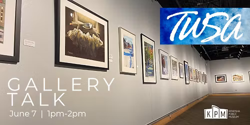 TWSA Gallery Talk with Board Members