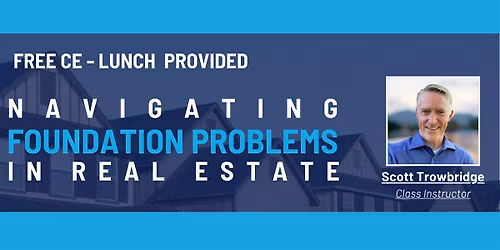 Free CE | Navigating Foundation Problems in Real Estate