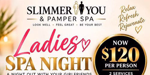 Ladies Spa Night @ Slimmer You & Pamper Spa