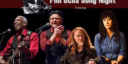 Phil Ochs Song Night with Greg Greenway, Reggie Harris, Louise Mosrie and Pat Wictor