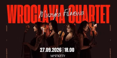 Wroclavia Quartet | Muzyka filmowa | Momenty