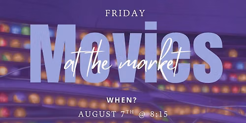 Movies @ the Market - Inside Out 2