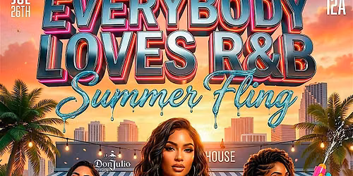EVERYBODY LOVES R&B : SUMMER FLING