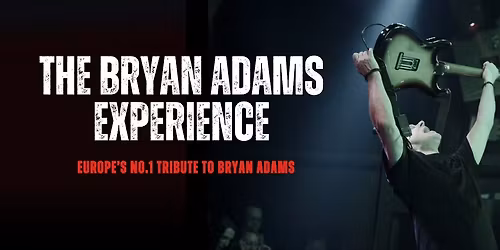 The Bryan Adams Experience - MK11 Milton Keynes - 02.01.26