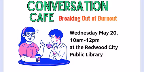 Conversation Cafe - Breaking Out of Burnout