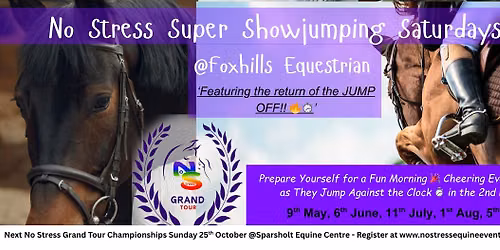 No Stress Super Showjumping Saturdays at Foxhills Equestrian