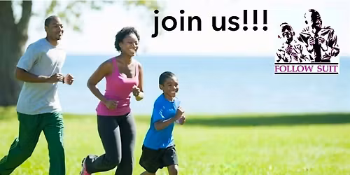 FOLLOW SUIT 2ND ANNUAL HEALTH IS WEALTH WALK