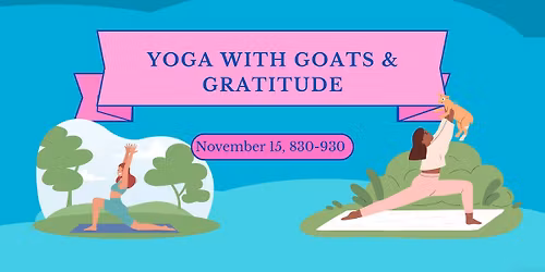 Yoga with Goats & Gratitude