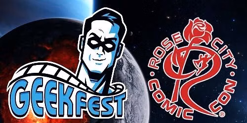 GeekFest Film Fests Year 13 at Rose City Comic Con