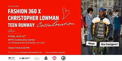Fashion 360 X Christopher Lowman Teen  Runway collaboration  (Free)