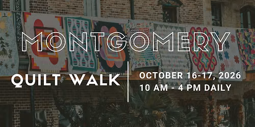 Montgomery Quilt Walk 2026