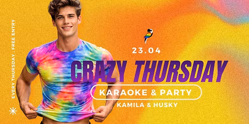 CRAZY THURSDAY | 23.04