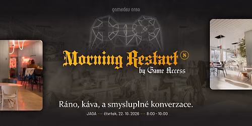 Morning Restart by Game Access #8