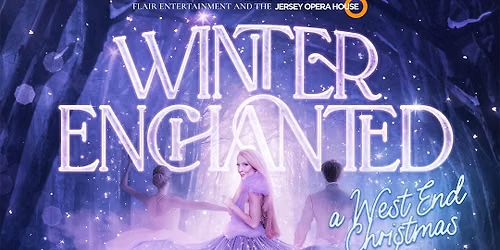 Winter Enchanted - A West End Christmas Show at Kodak Center