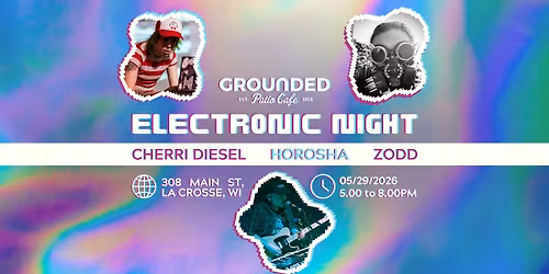 Electronic Night ft. Cherri Diesel, Horosha, & Zodd [LIVE] at GPC