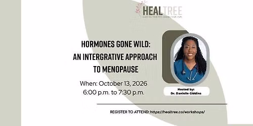 Hormones Gone Wild: An Integrative Approach to Menopause