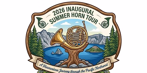 2026 Inaugural Summer Horn Tour: Southern Oregon Leg
