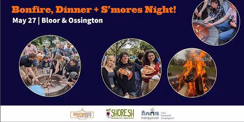 Bonfire, Dinner + S'mores Night!