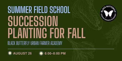 Field School: Succession Planting for Fall