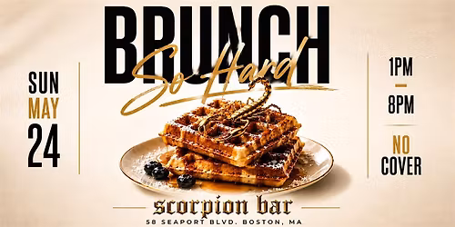 Brunch So Hard - Memorial Day Weekend Edition