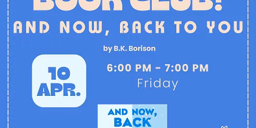 April Book Club "And Now, Back to You"