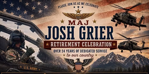 MAJ Josh Grier Retirement Ceremony and Celebration