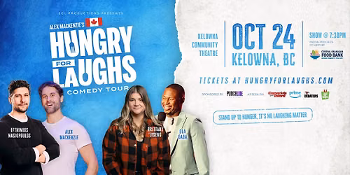 Kelowna, BC- Hungry For Laughs Comedy Tour
