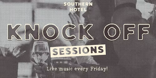 Knock Off Sessions w\/ MARK DAVIN | Southern Hotel Berry