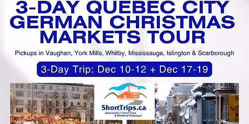 Quebec City German Christmas Markets Tour
