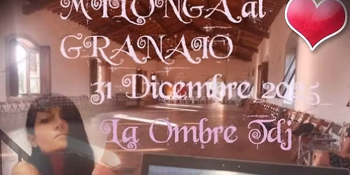 Milonga di Fine Anno al Granaio La Ombre Tdj