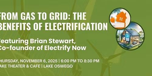 From Gas to Grid: The Benefits of Electrification