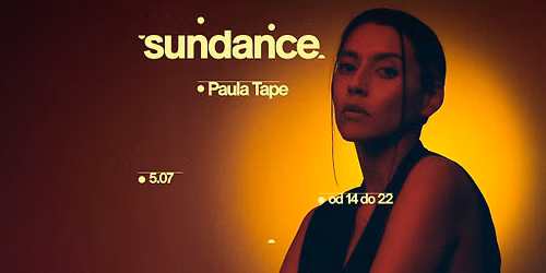 SUNDANCE: PAULA TAPE