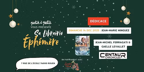 D\u00e9dicaces JM. Minguez + JM.Ferragati + G.Levallet - Librairie \u00e9ph\u00e9m\u00e8re Petit \u00e0 Petit - 14 d\u00e9c 2025