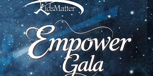 2025 EMPOWER Gala \u2013 Dream. Believe. Become.