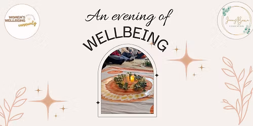 An Evening of Wellbeing: Calm, Clarity and Coaching 