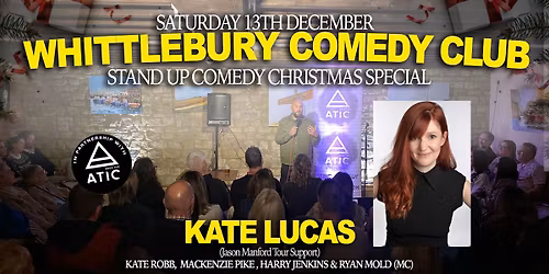STAND UP COMEDY - CHRISTMAS SPECIAL - WHITTLEBURY