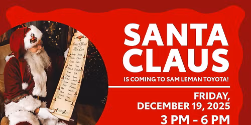 Visit with Santa at Sam Leman Toyota